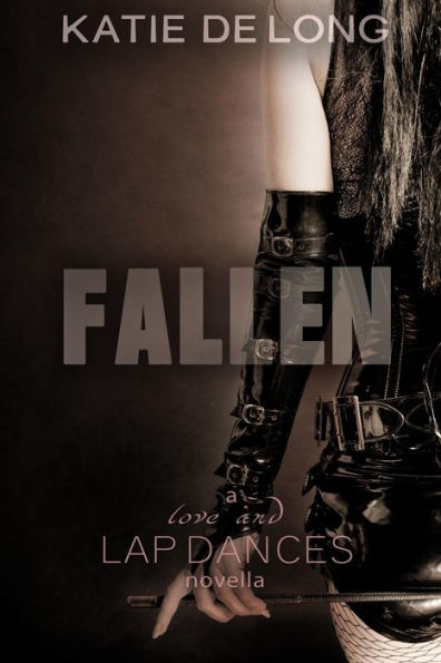 Fallen (Love and Lapdances, #11)