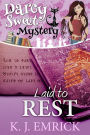 Laid to Rest (Darcy Sweet Mystery, #18)