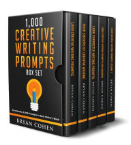 Title: 1,000 Creative Writing Prompts Box Set: Five Books, 5,000 Prompts to Beat Writer's Block, Author: Bryan Cohen