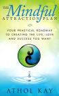The Mindful Attraction Plan