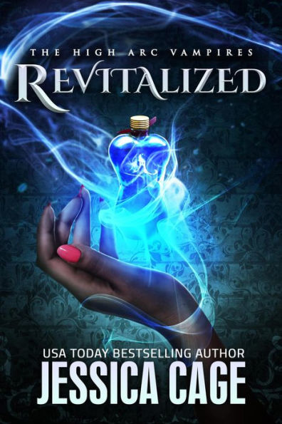 Revitalized (The High Arc, #1)