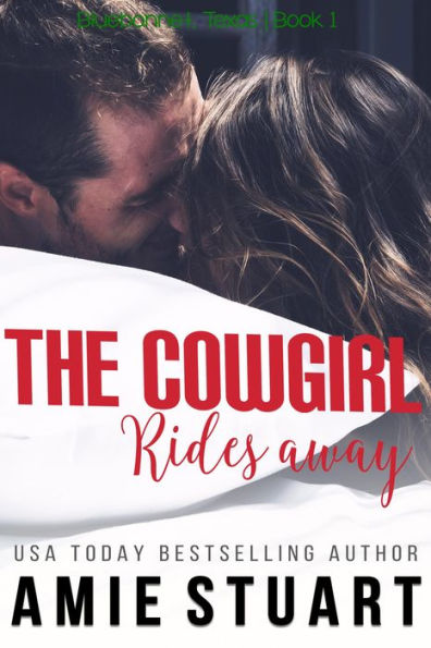 The Cowgirl Rides Away (Bluebonnet, Texas, #1)