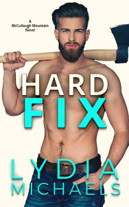 Title: Hard Fix: Small Town Romance, Author: Lydia Michaels