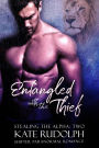 Entangled with the Thief: a Shifter Paranormal Romance (Stealing the Alpha, #2)