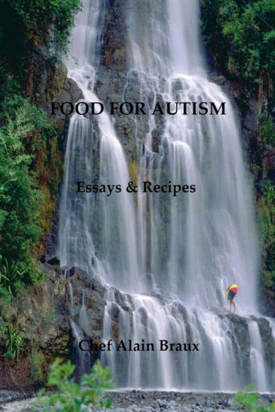 Food for Autism - Essays & Recipes