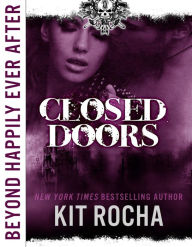 Title: Closed Doors (Beyond Happily Ever After), Author: Kit Rocha