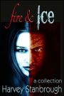 Fire & Ice (Short Story Collections)