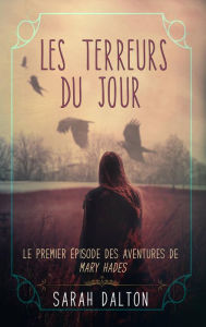 Title: Les Terreurs du jour, Author: Sarah Dalton