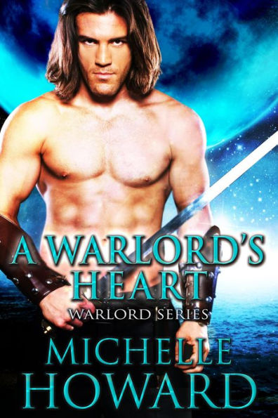 A Warlord's Heart (Warlord Series, #5)