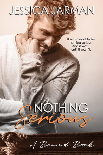 Nothing Serious (The Bound Series, #4)