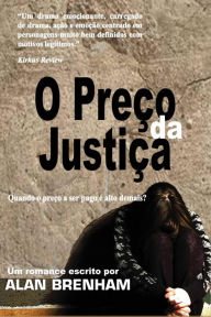 Title: O Preço da Justiça, Author: Alan Brenham