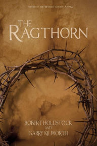 Title: The Ragthorn, Author: Robert Holdstock