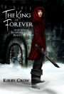 The King of Forever (Scarlet and the White Wolf, #4)