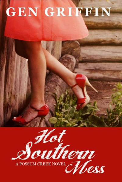 Hot Southern Mess (Possum Creek, #1)