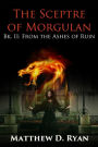 The Sceptre of Morgulan (Bk. II: From the Ashes of Ruin)