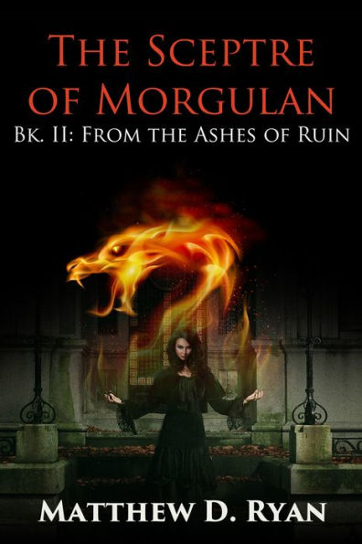 The Sceptre of Morgulan (Bk. II: From the Ashes of Ruin)