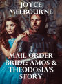 Mail Order Bride: Amos & Theodosia's Story