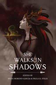 Title: She Walks in Shadows, Author: Silvia Moreno-Garcia