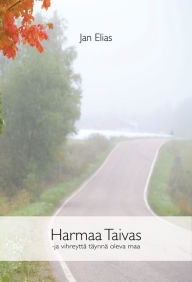 Title: Harmaa taivas ja vihreyttä täynnä oleva maa, Author: Jan Elias