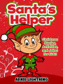 Santa's Helper: Christmas Stories, Activities, and Jokes for Kids!