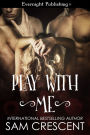 Play With Me