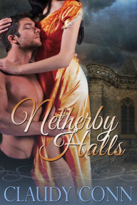Title: Netherby Halls, Author: Claudy Conn