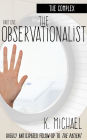 The Complex, Part One: The Observationalist