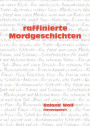 Raffinierte Mordgeschichten