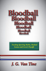 Title: Bloodball, Author: J. G. Van Tine