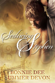 Title: Seducing Stephen, Author: Bonnie Dee