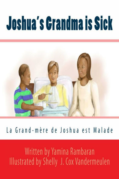 Joshua's Grandma is Sick (La Grand-mère de joshua est Malade)