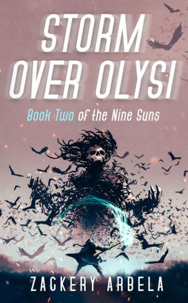 Storm Over Olysi (Book Two of the Nine Suns)