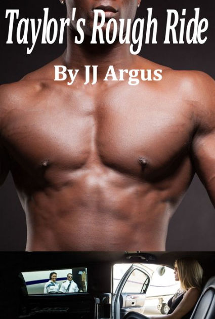 Taylors Rough Ride By Jj Argus Nook Book Ebook Barnes And Noble® 