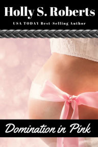 Domination in Pink