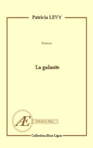 Title: La galante, Author: Patricia Levy