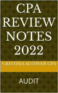 Title: CPA Review Notes: Audit 2022, Author: Cristina Agopian