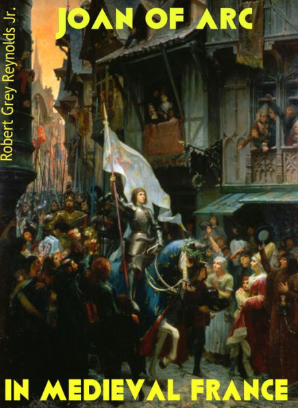 Joan of Arc In Medieval France