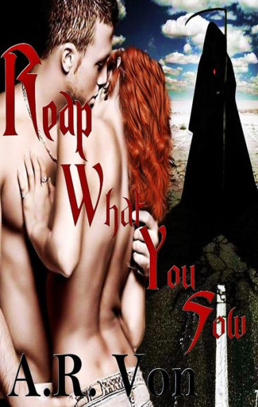 Reap What You Sow (Reap #1)