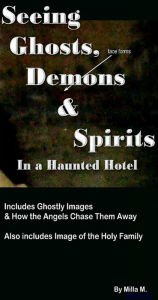 Title: Seeing Ghosts, Demons & Spirits in a Haunted Hotel, Author: Rome