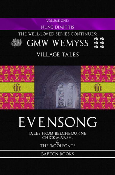 Evensong: Tales from Beechbourne, Chickmarsh, & the Woolfonts: Book One: Nunc Dimittis