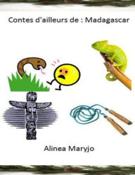 Title: Contes d'ailleurs de: Madagascar 1, Author: Maryjo Alinea