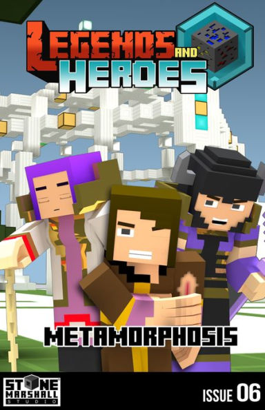 Metamorphosis: Legends & Heroes Issue 6