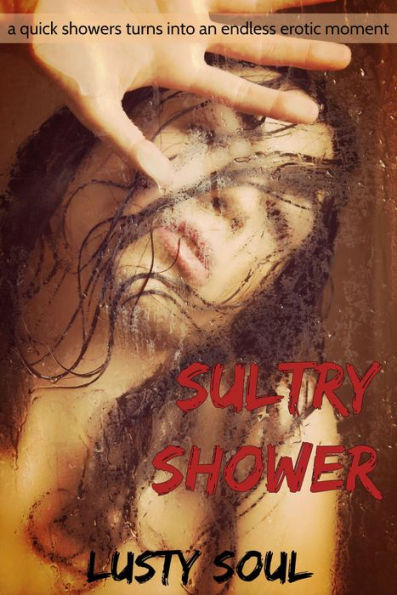 Sultry Shower