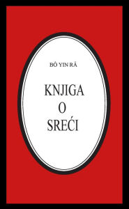 Title: Knjiga o sreci, Author: Bô Yin Râ