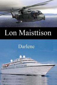 Title: Darlene, Author: Lon Maisttison