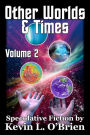 Other Worlds & Times Volume 2