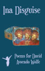 Poems for David Avocado Wolfe