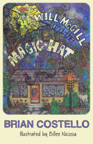 Title: Will McGill and the Magic Hat, Author: Brian Costello