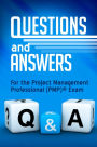 Questions & Answers for the PMP Exam