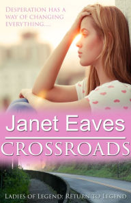 Title: Crossroads, Author: Janet Eaves